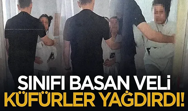 Samsun'da Sınıfı Basan Veli Küfürler Yağdırdı!