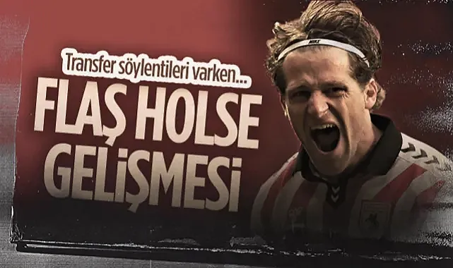 Samsunspor'da Flaş Holse Gelişmesi! Transfer Söylentileri Çıkmıştı...