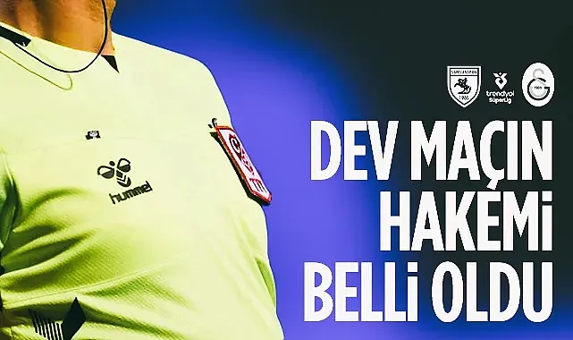 Samsunspor - Galatasaray Maçının Hakem Açıklandı!