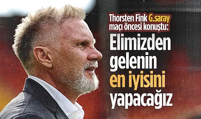 Samsunspor Teknik Direktörü Thorsten Fink: Galatasaray'a Karşı Elimizden Gelenin En İyisini Yapazağız
