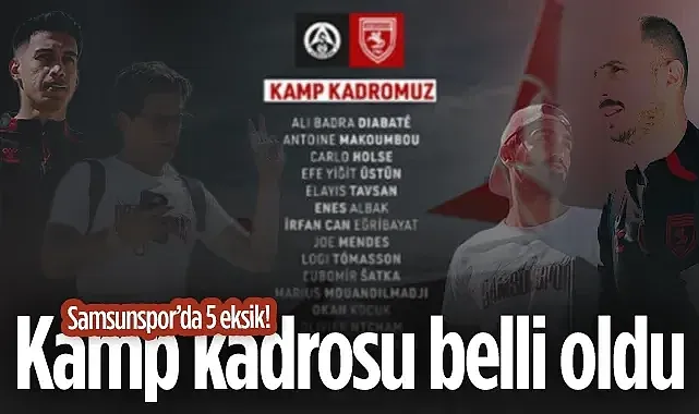 Samsunspor'un Alanyaspor Deplasmanı Kamp Kadrosu Belli Oldu