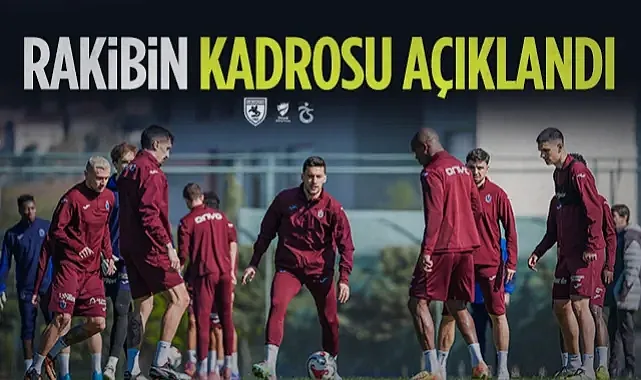 Samsunspor'un Rakibi Trabzonspor'un Kamp Kadrosu Açıklandı