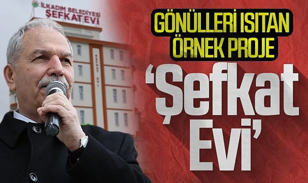 İlkadım'dan Gönülleri Isıtan Örnek Proje: Şefkat Evi