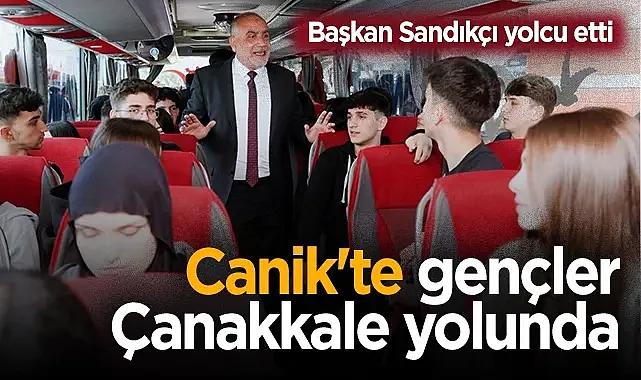 Canik'te Gençler Çanakkale Yolunda: Başkan Sandıkçı 26. Kafileyi Yolcu Etti