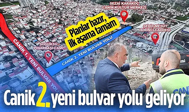Planlar Hazır, İlk Aşama Tamam: Canik 2. Yeni Bulvar Yolu Geliyor 