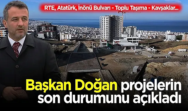 SBB Başkanı Halit Doğan Projelerin Son Durumunu Açıkladı! RTE, Atatürk, İnönü Bulvarı - Toplu Taşıma - Kavşaklar...