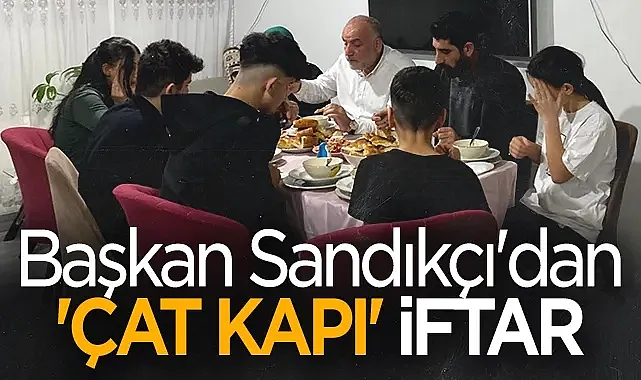 Canik Belediye Başkanı İbrahim Sandıkçı Çat Kapı İftar Programlarını Sürdürüyor