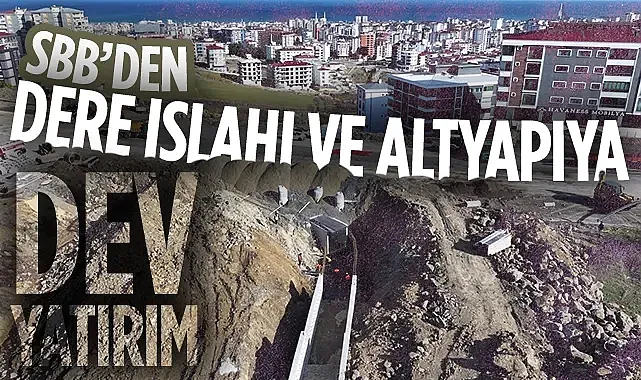 Samsun Büyükşehir Belediyesi'nden Atakum Ve Canik'e Dev Altyapı Hamlesi