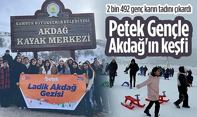 Samsun Büyükşehir Belediyesi Petek Genç Akdağ Kış Gezileri Sona Erdi