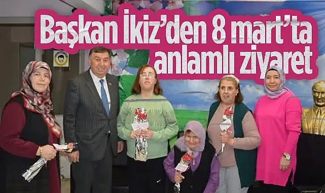 Havza Belediye Başkanı Murat İkiz'den 8 Mart Dünya Kadınlar Günü Ziyareti