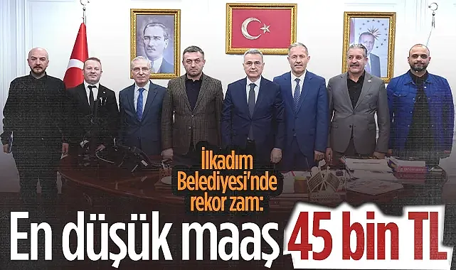 İlkadım Belediyesi'nde En Düşük İşçi Maaşı 45 Bin TL Oldu