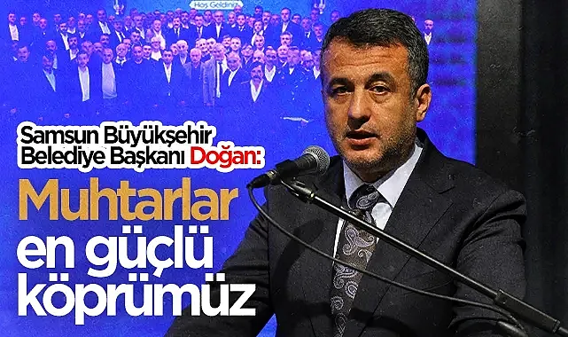 Samsun Büyükşehir Belediye Başkanı Halit Doğan Muhtarlarla İftarda Buluştu