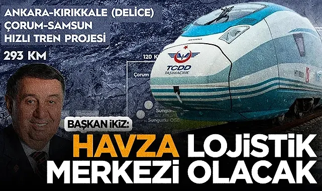 Havza Belediye Başkanı Murat İkiz Müjdeyi Verdi: Havza Lojistik Merkezi Olacak