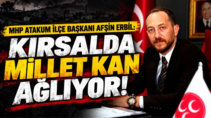 MHP Atakum İlçe Başkanı Afşin Erbil’den Atakum Belediyesi’ne muhtarlar üzerinden hizmet eleştirisi