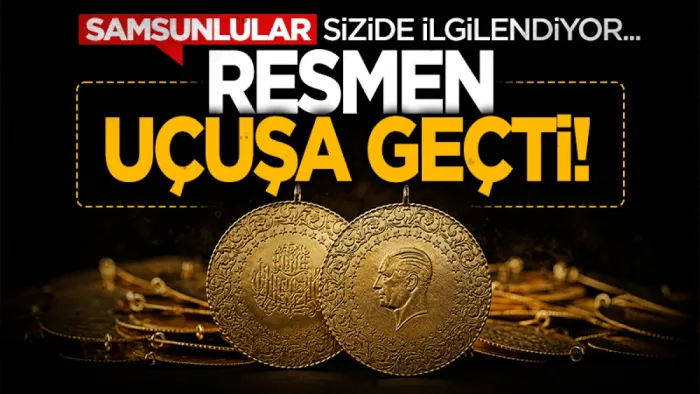 Altın fiyatlarında son dakika hareketliliği: Samsunlular bu haber sizi de ilgilendiriyor 