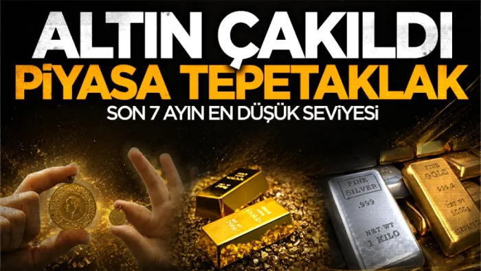 Altında sert düşüş! 7 ayın en düşük seviyesi görüldü