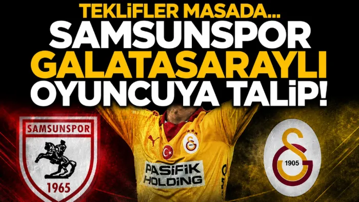 Can Armando Güner transferinde Samsunspor ile Galatasaray pazarlığı
