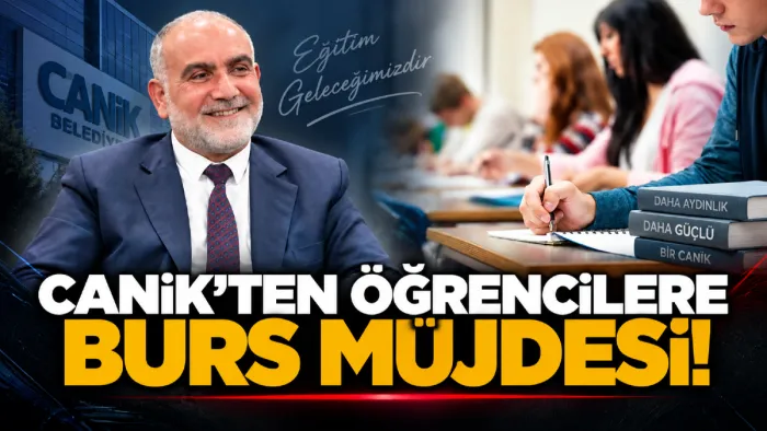 Canik’te üniversiteyi kazanan her öğrenciye burs!