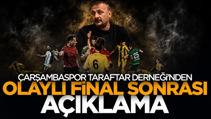 Çarşambaspor Taraftar Derneği Başkanı Uğur Çapkın'dan açıklama: İlk defa bir final kaybetmiyoruz!