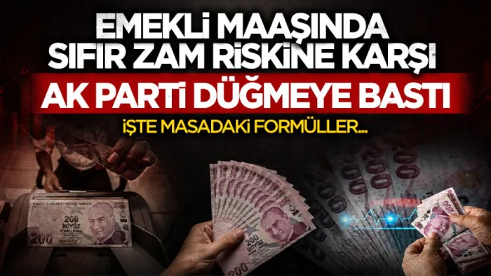 Emekli maaşında sıfır zam riski: AK Parti emekli maaşı için hazırlığa başladı 