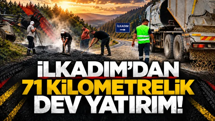 İlkadım’ın kırsalında 71 kilometrelik yol çalışması