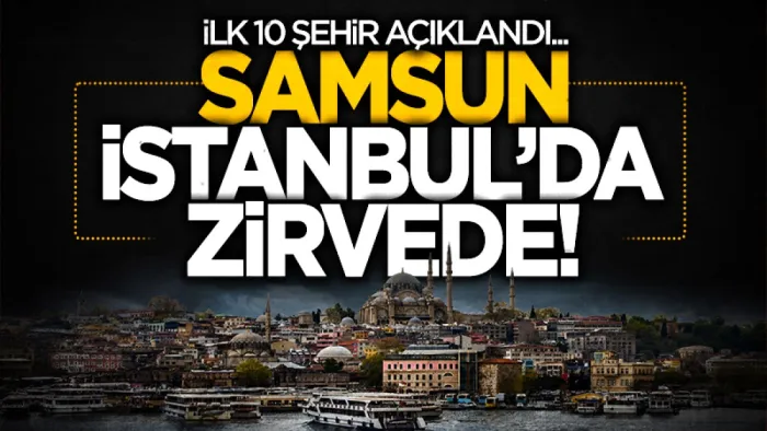 İstanbul’daki Karadenizli nüfus: Samsun ilk sırada