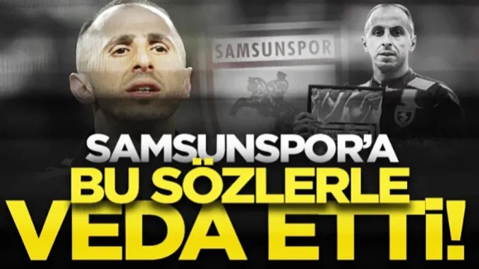 Kaptan Zeki Yavru'dan Samsunspor'a duygusal veda: Her şeyimi verdim