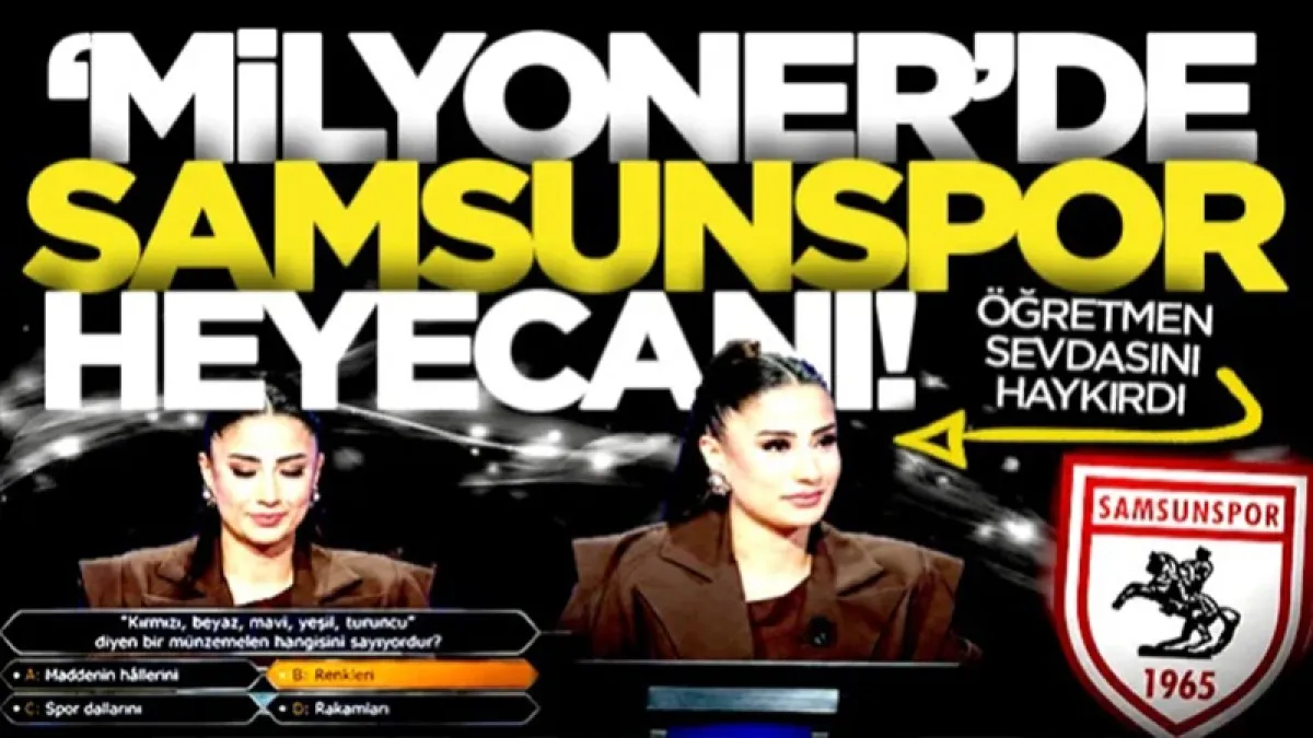 Kim Milyoner Olmak İster yarışmasında Samsunspor heyecanı! Öğretmen Nurdan sevdasını haykırdı...