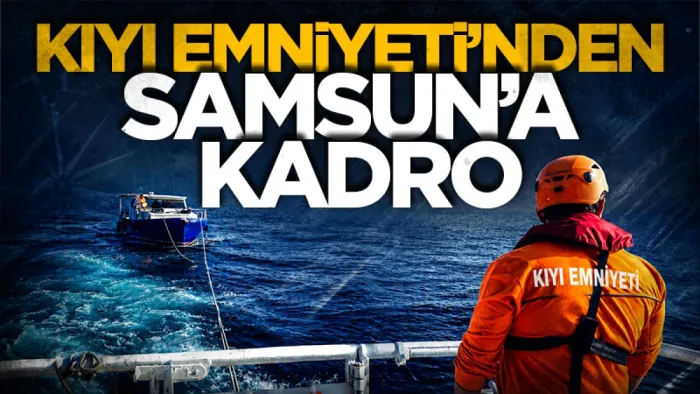 Kıyı Emniyeti 26 personel alacak: Samsun’a da mühendis kadrosu