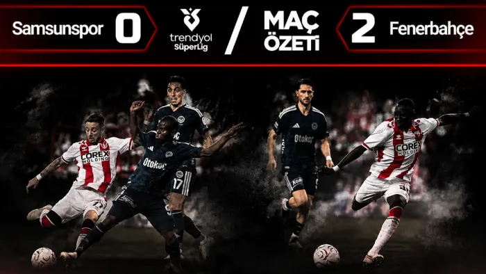 MAÇ ÖZETİ | Samsunspor 0-2 Fenerbahçe! Kırmızı-Beyazlılar ilk yenilgisini aldı