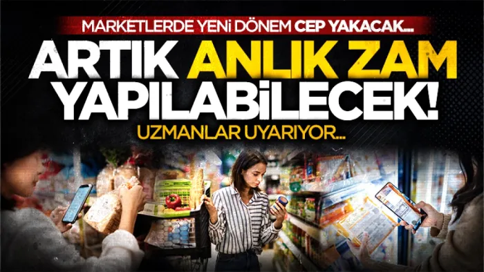 Marketlerde yeni dönem! Artık anlık zam yapılabilecek 