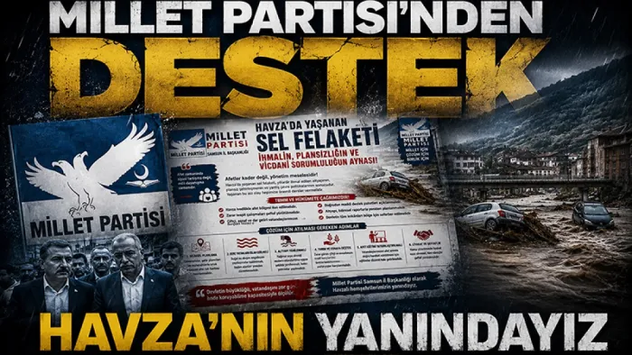 Millet Partisi Samsun İl Başkanlığı'ndan destek: Havzalı vatandaşlarımızın yanındayız