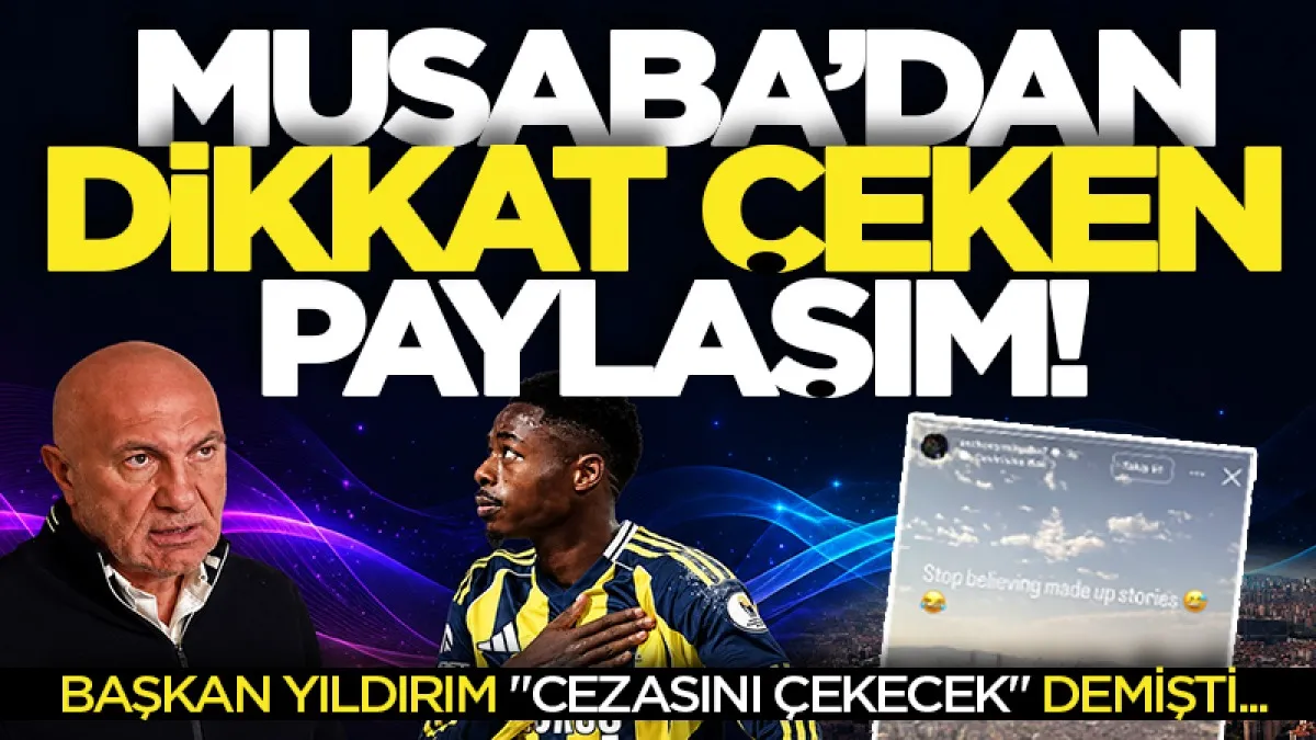 Musaba'dan dikkat çeken paylaşım! Samsunspor Başkanı Yüksel Yıldırım "cezasını çekecek" demişti...