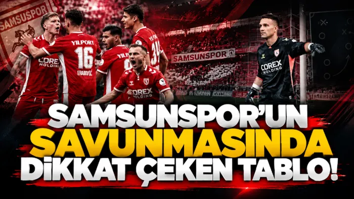 Okan Kocuk kurtarıyor, Samsunspor gol yiyor! Savunmadaki tablo dikkat çekiyor
