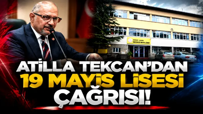 Samsun Büyükşehir Belediyesi Meclis Üyesi Atila Tekcan’dan 19 Mayıs Lisesi çağrısı: “Yıkılacaksa yenisi derhal yapılmalı”