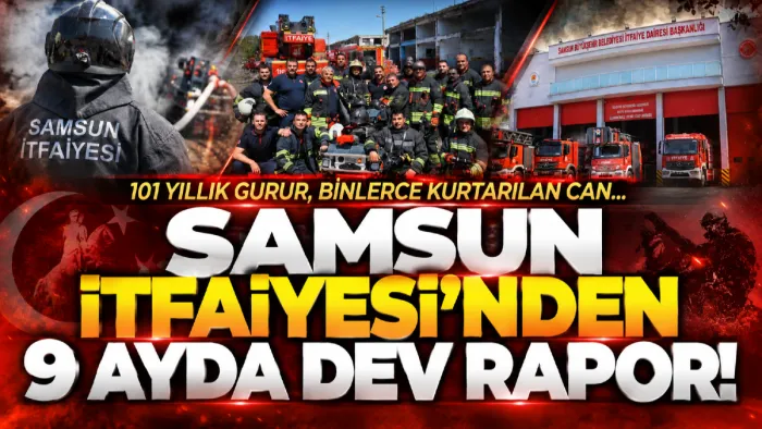 Samsun İtfaiyesi 9 ayda 8 bin 157 olaya müdahale etti