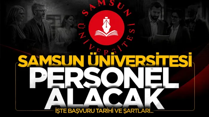 Samsun Üniversitesi 9 öğretim üyesi alacak