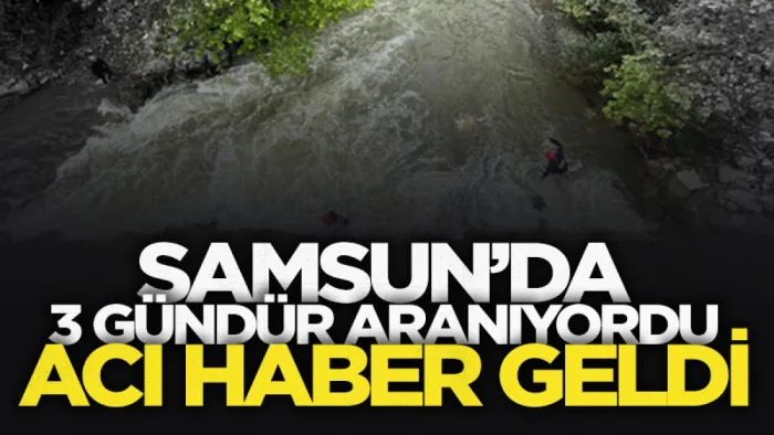 Samsun'da 3 gündür aranan kadın derede ölü bulundu