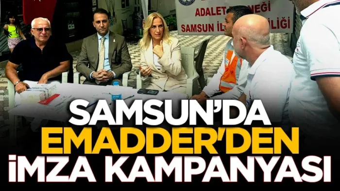 Samsun’da EMADDER'den imza kampanyası