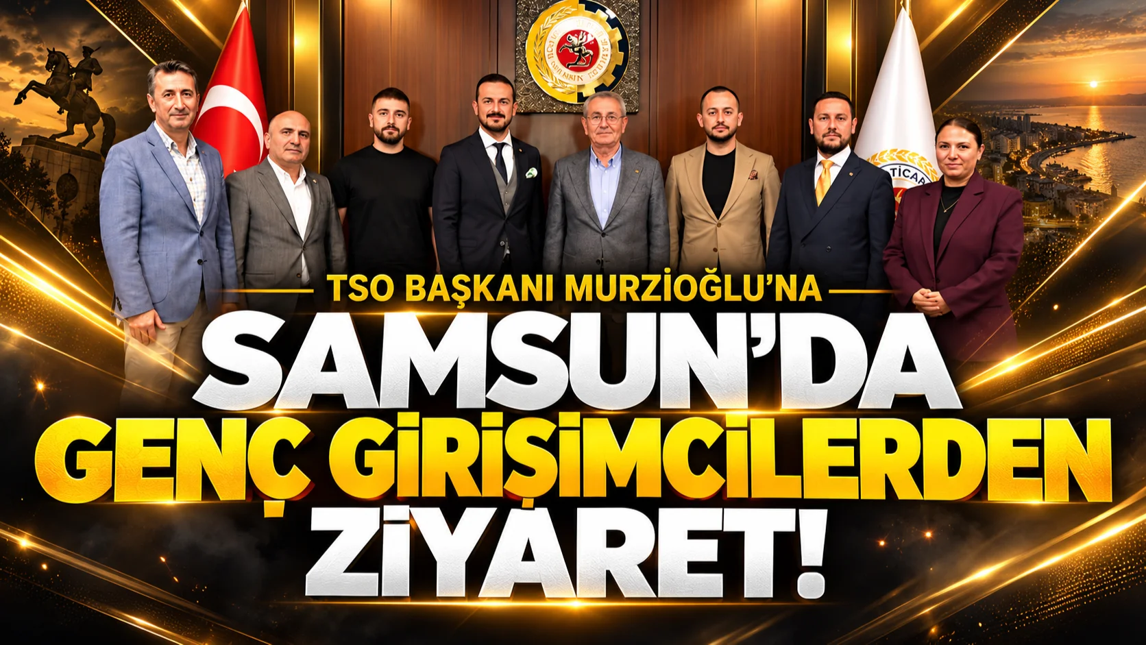 Samsun'da genç girişimciler TSO Başkanı Murzioğlu'na ziyaret etti