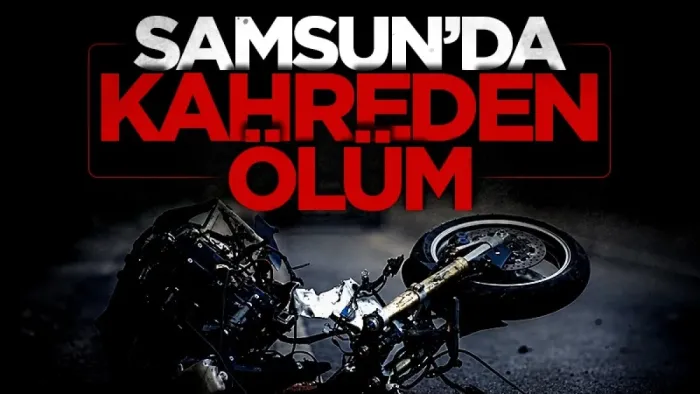 Samsun'da park halindeki araca çarpan motosikletli öldü