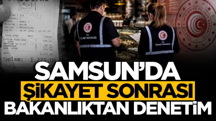 Samsun'da vatandaş şikayet etti Bakanlık devreye girdi 