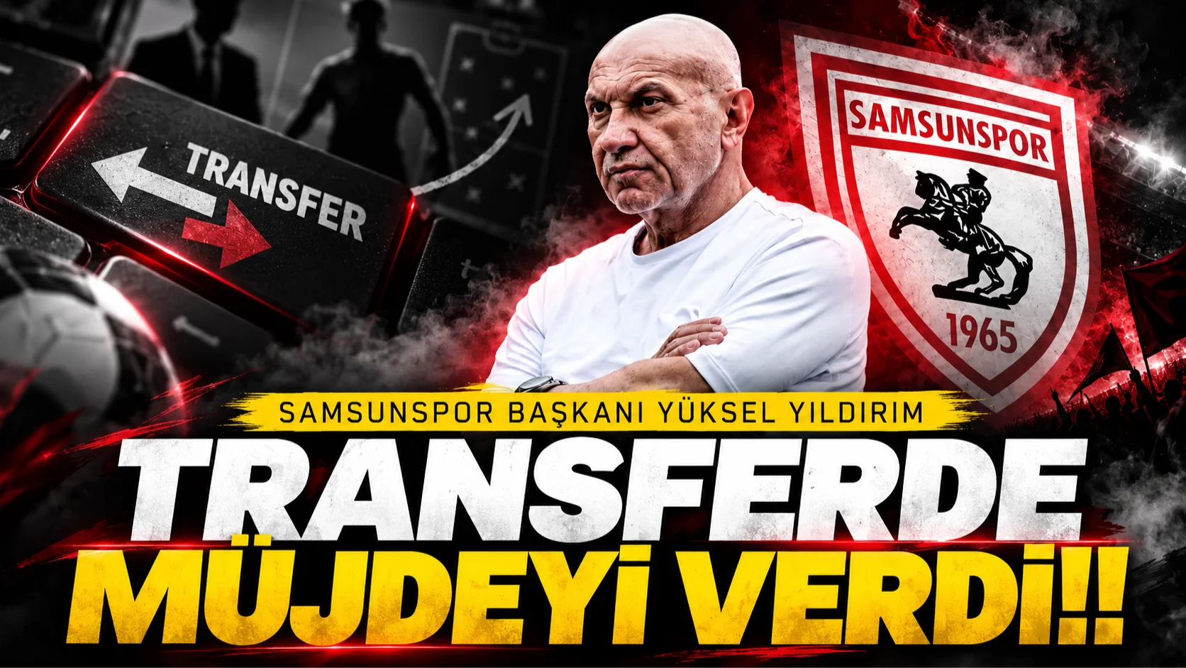 Samsunspor Başkanı Yüksel Yıldırım'dan gece yarısı sosyal medyada transfer mesajı! 4 mevkiye yeşil ışık