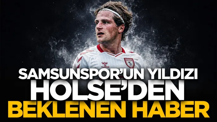 Samsunspor taraftarını sevindiren Holse gelişmesi