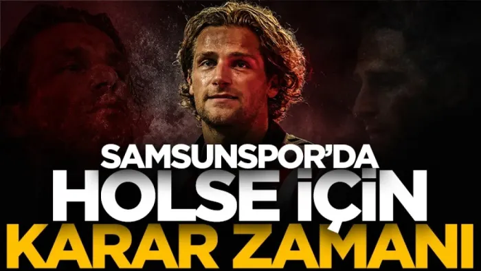 Samsunspor'da Carlo Holse için karar zamanı!