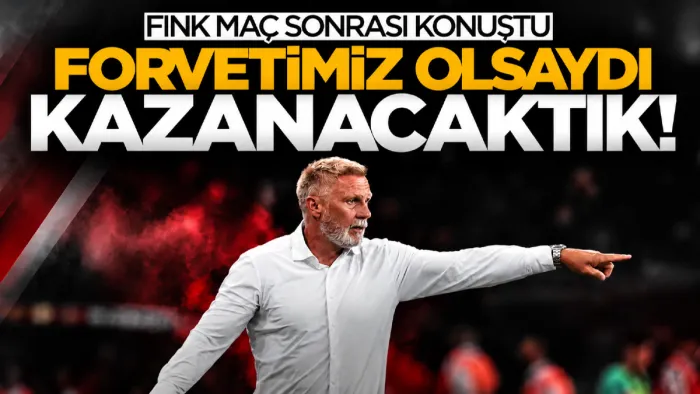 Samsunspor'da Fink’ten Kocaelispor maçı sonrası açıklama: “Forvetimiz olsaydı kazanacaktık”