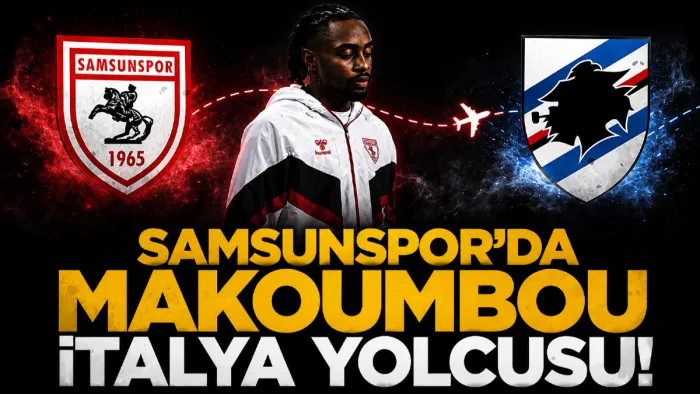 Samsunspor’da Makoumbou için ayrılık iddiası! Sampdoria ile görüşmeler sürüyor