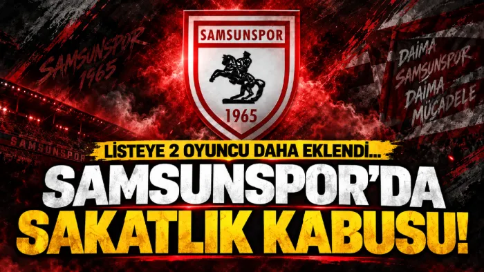 Samsunspor’da sakatlık kabusu dinmiyor! Erzurum maçı öncesi 2 kötü haber daha!