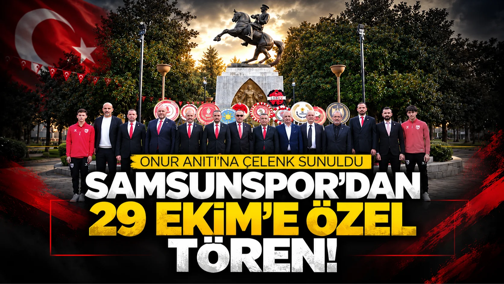 Samsunspor'dan 29 Ekim'de anlamlı tören! Onur Anıtı'na çelenk