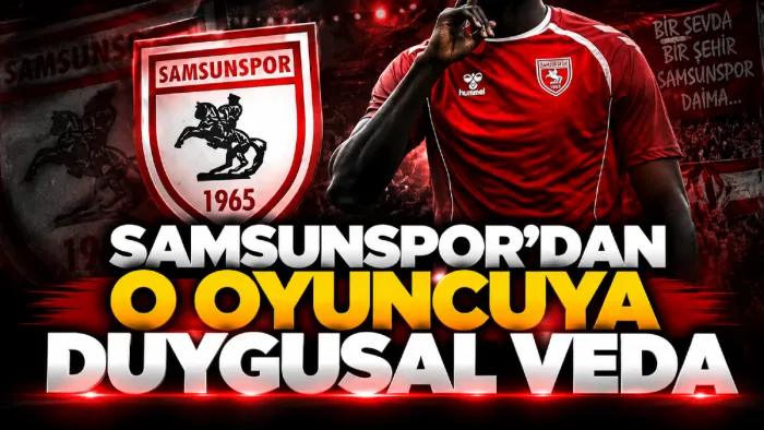 Samsunspor’dan Ali Badra Diabaté’ye veda mesajı